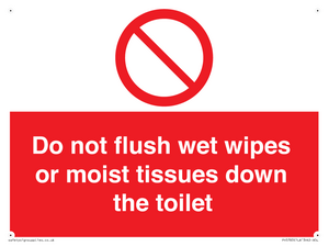 Do not flush wet wipes or moist tissues down the toilet